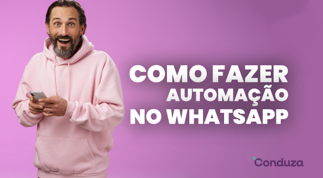 Como Fazer Automação de WhatsApp para o Seu Negócio Decolar